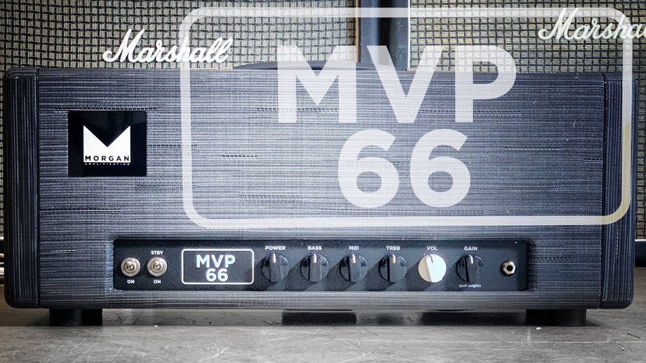 The NEW Morgan MVP66 Captures JTM45 and adds more REALISTIC GAIN!