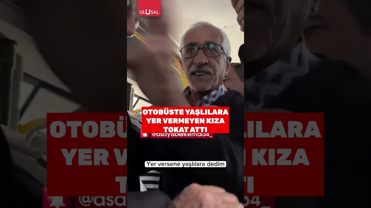 Otob&uuml;ste yaşlılara yer verme tartışmasında gen&ccedil; kıza tokat attı #shorts #otob&uuml;s #keşfet