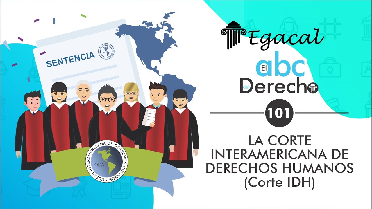 La Corte Interamericana de Derechos Humanos - CORTE IDH - ABC #101