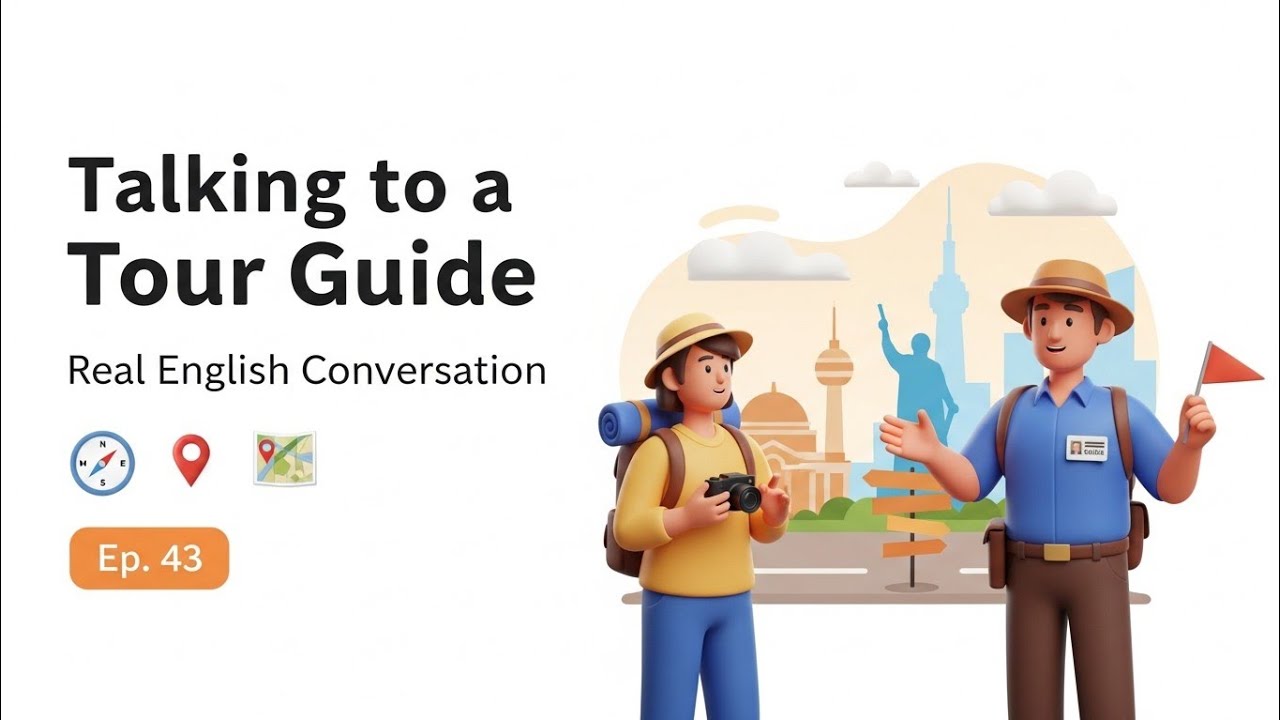 Talking to a Tour Guide | Easy English Conversation Practice (Ep 43) | English Podcast for beginners