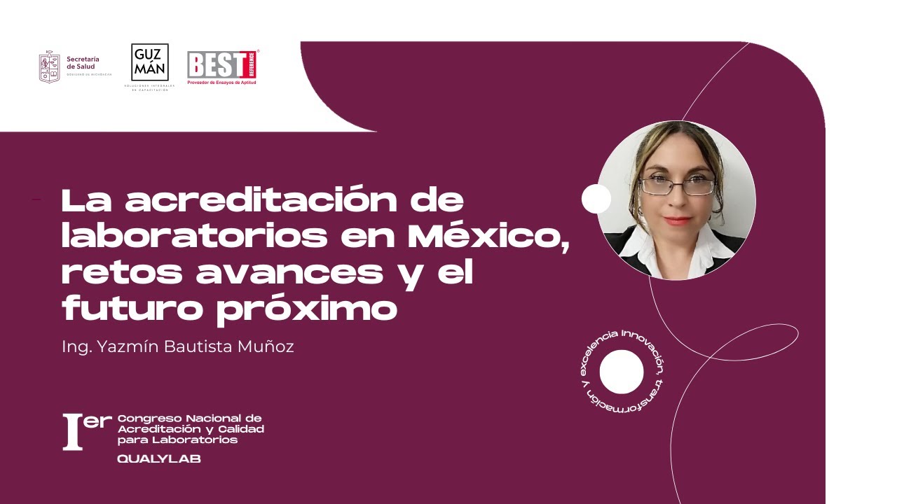 La acreditación de laboratorios en México: Retos, avances y el futuro próximo