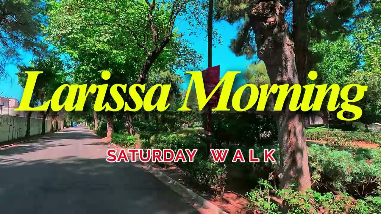 Larissa Saturday Morning Walk August 23 2025 Greece