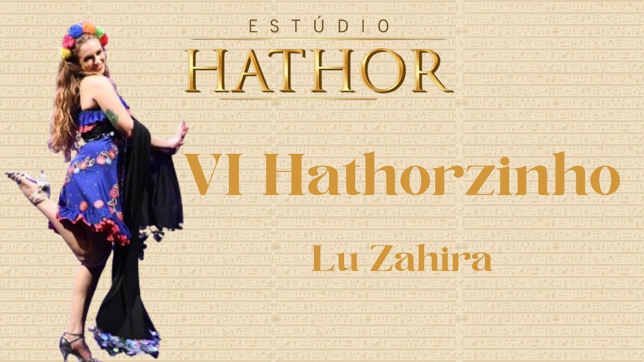 VI Hathorzinho - Lu Zahira Meleah Laff