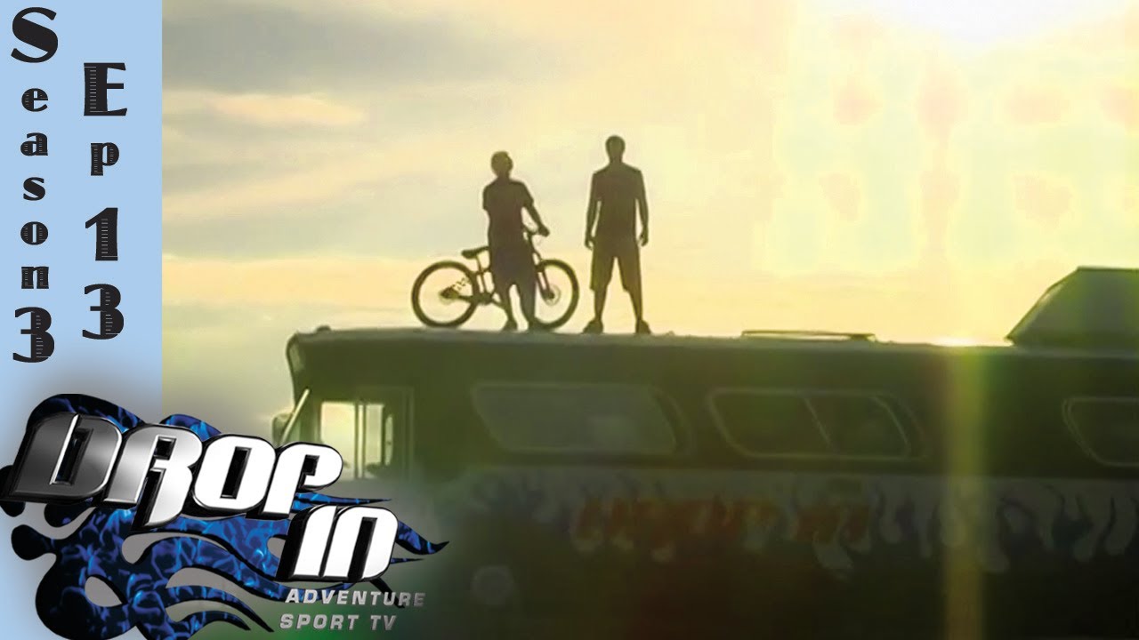Drop In Season 3 Ep. 13 (Freeride mountain bike TV Series)
