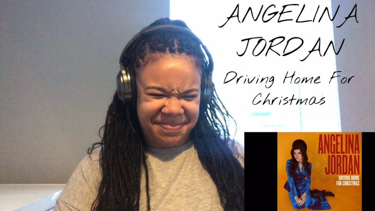 Angelina Jordan - Driving Home For Christmas | REACTION!!!