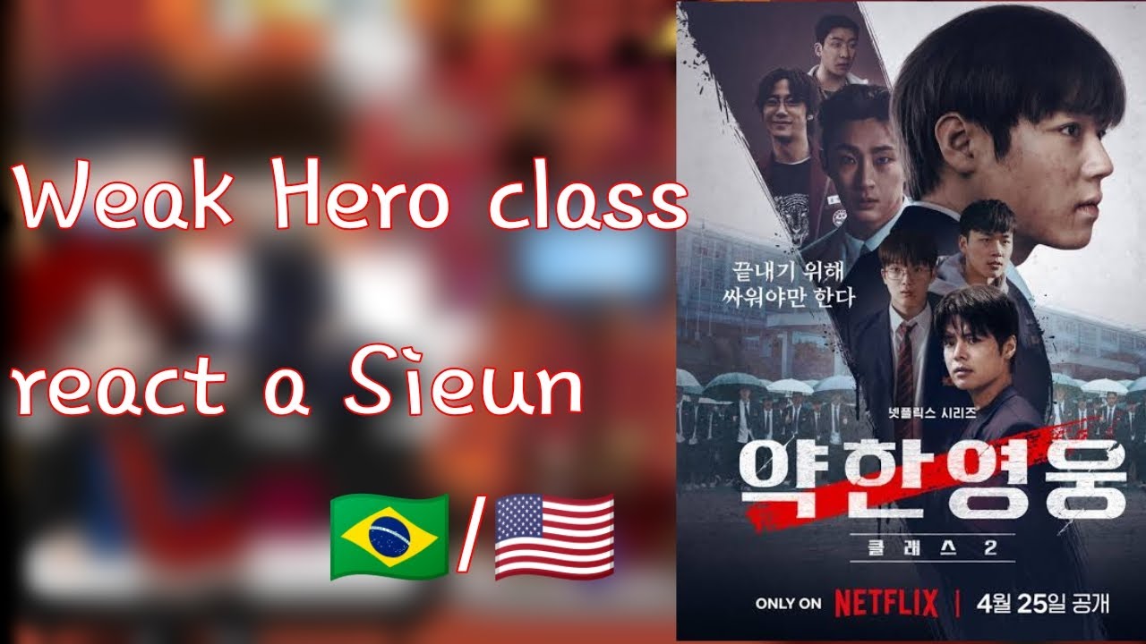 Weak Hero class react ( português/English ) no shipp 