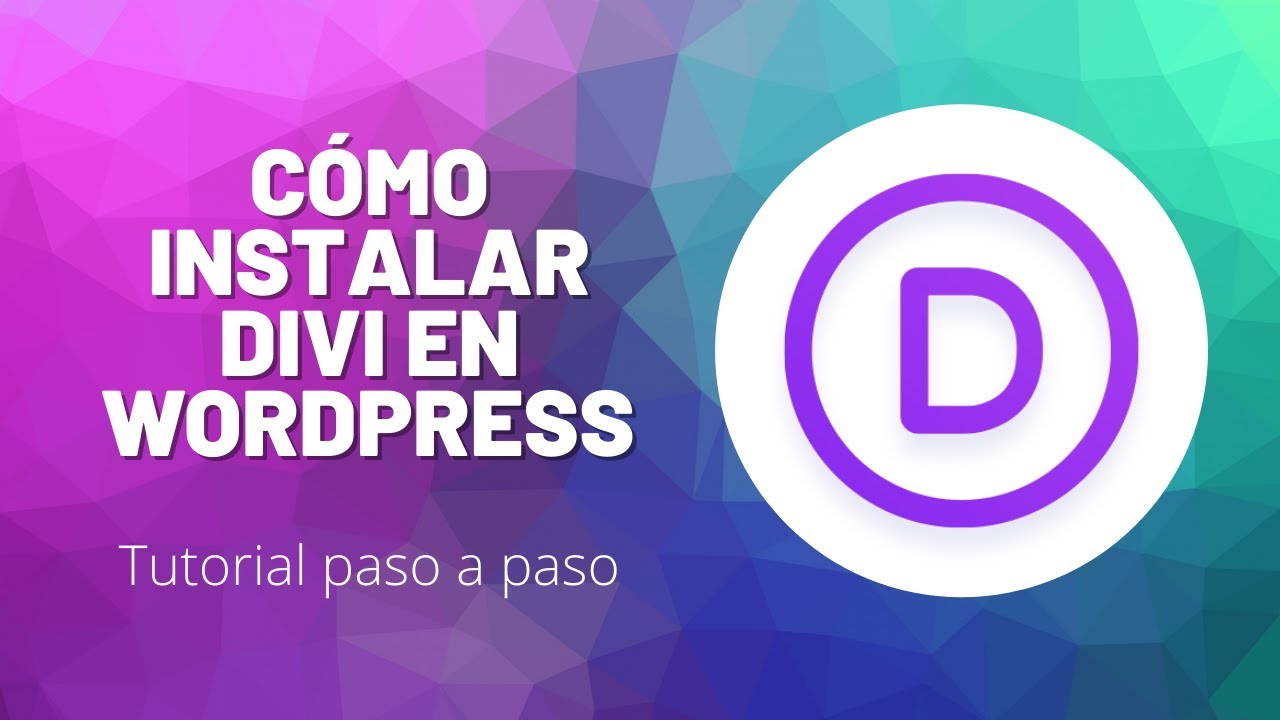 Tutorial DIVI en Español: Cómo instalar el constructor DIVI en Wordpress 2021