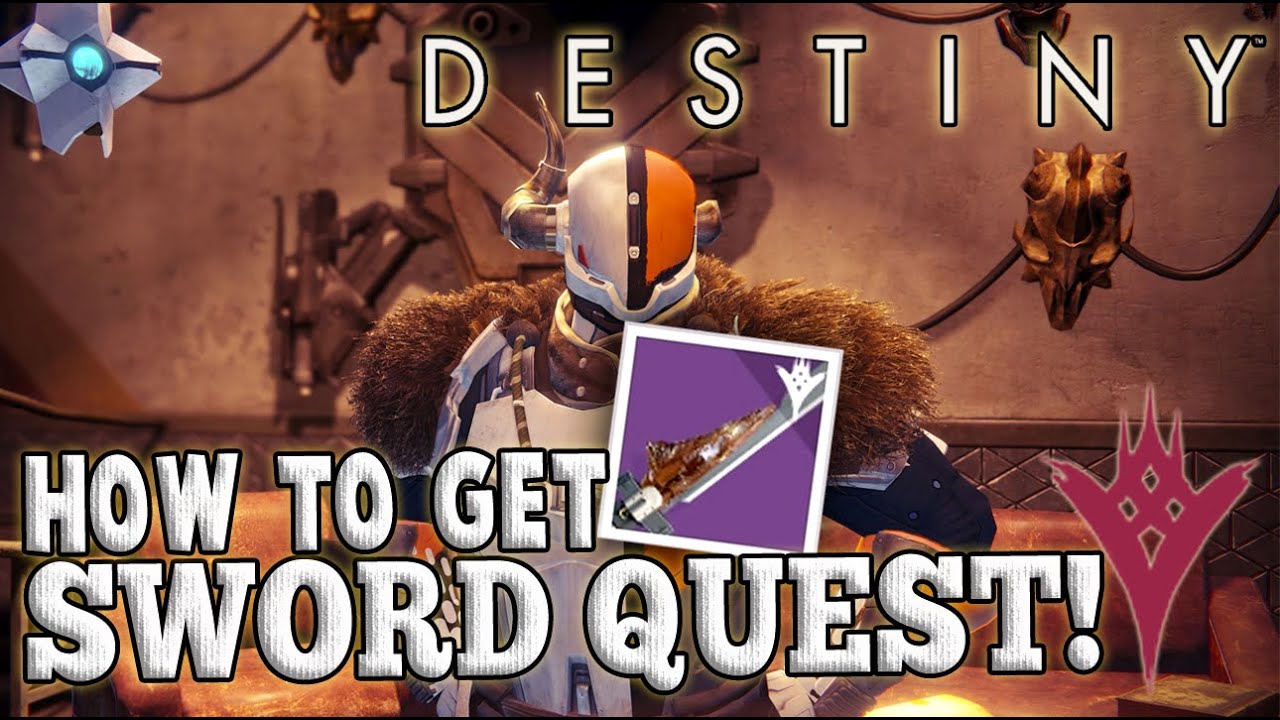 Destiny | How To Get The Legendary Sword Quest! - Taken King Legendary Sword!