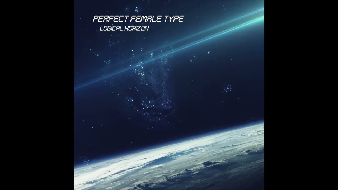 Perfect Female Type - Logical Horizon
