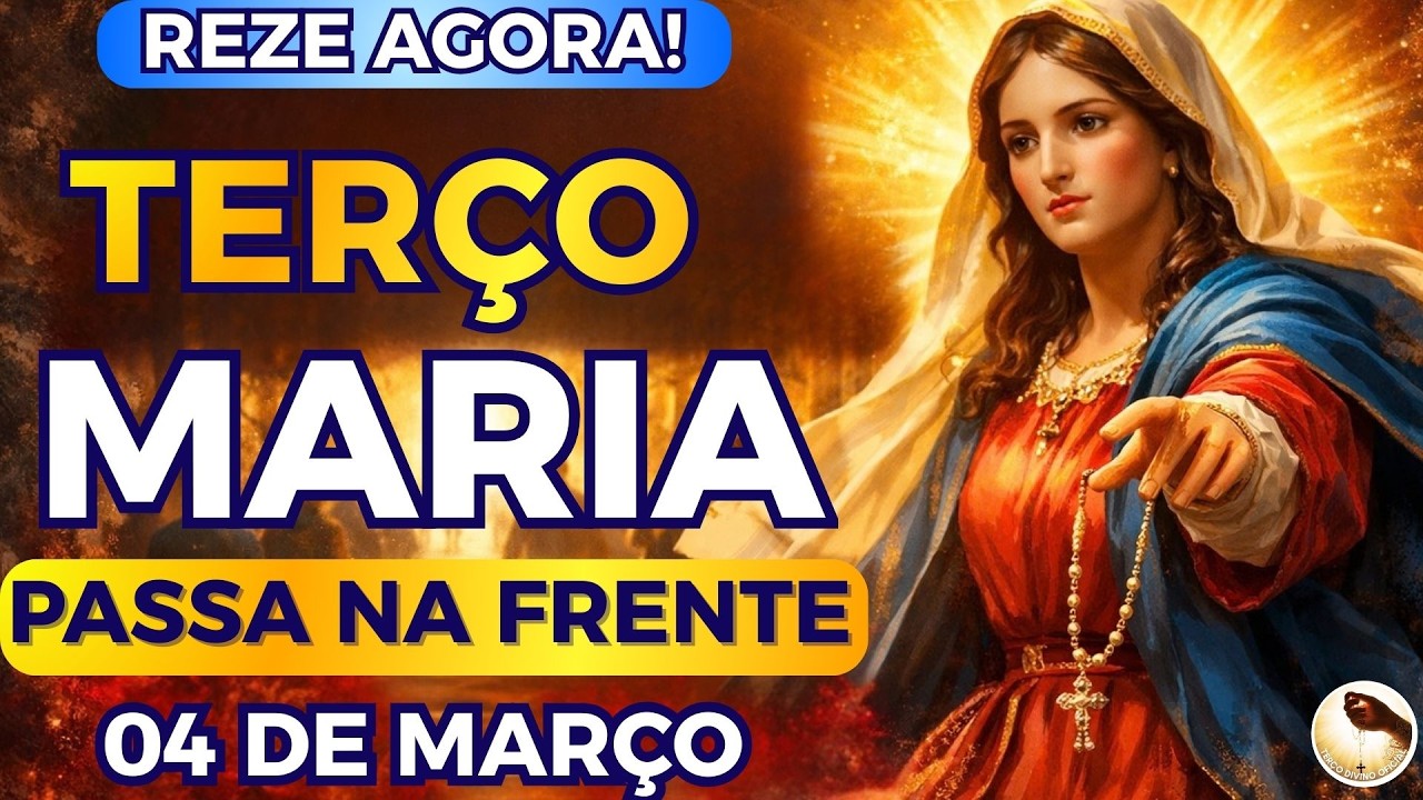 📿Terço Maria Passa na Frente🙌 CONFIE, ELA VAI AGIR! REZE AGORA COM MARIA