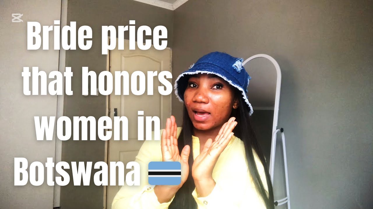 Bride price that honors women in Botswana | 20 to 30 cows 