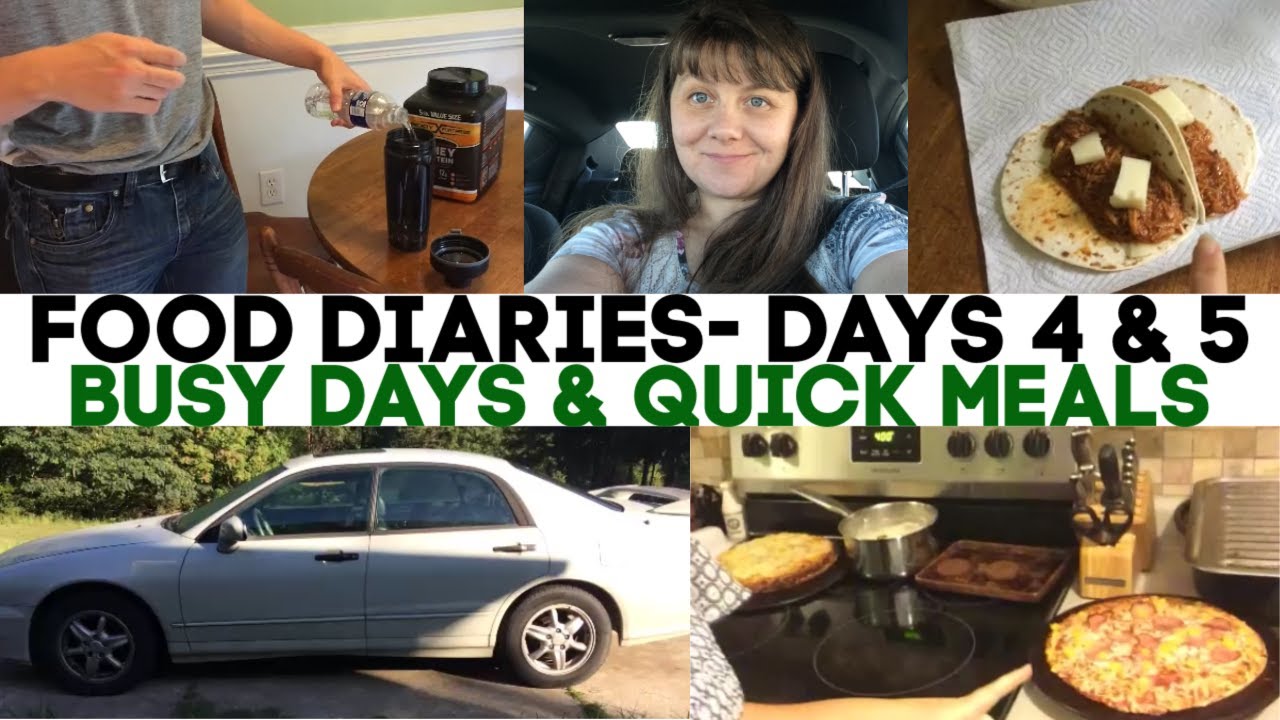 Food Diary Days 4 & 5- Busy Days & Quick Meals