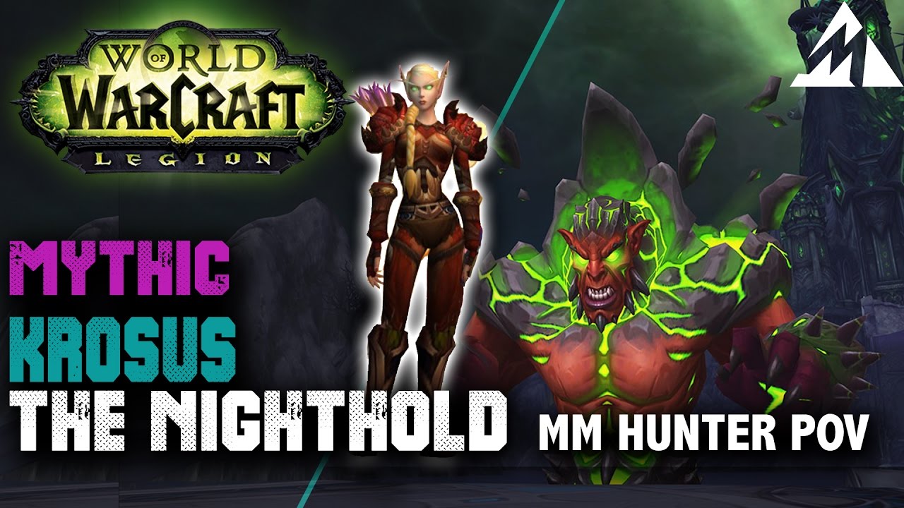 Krosus - The Nighthold Mythic (MM Hunter POV)