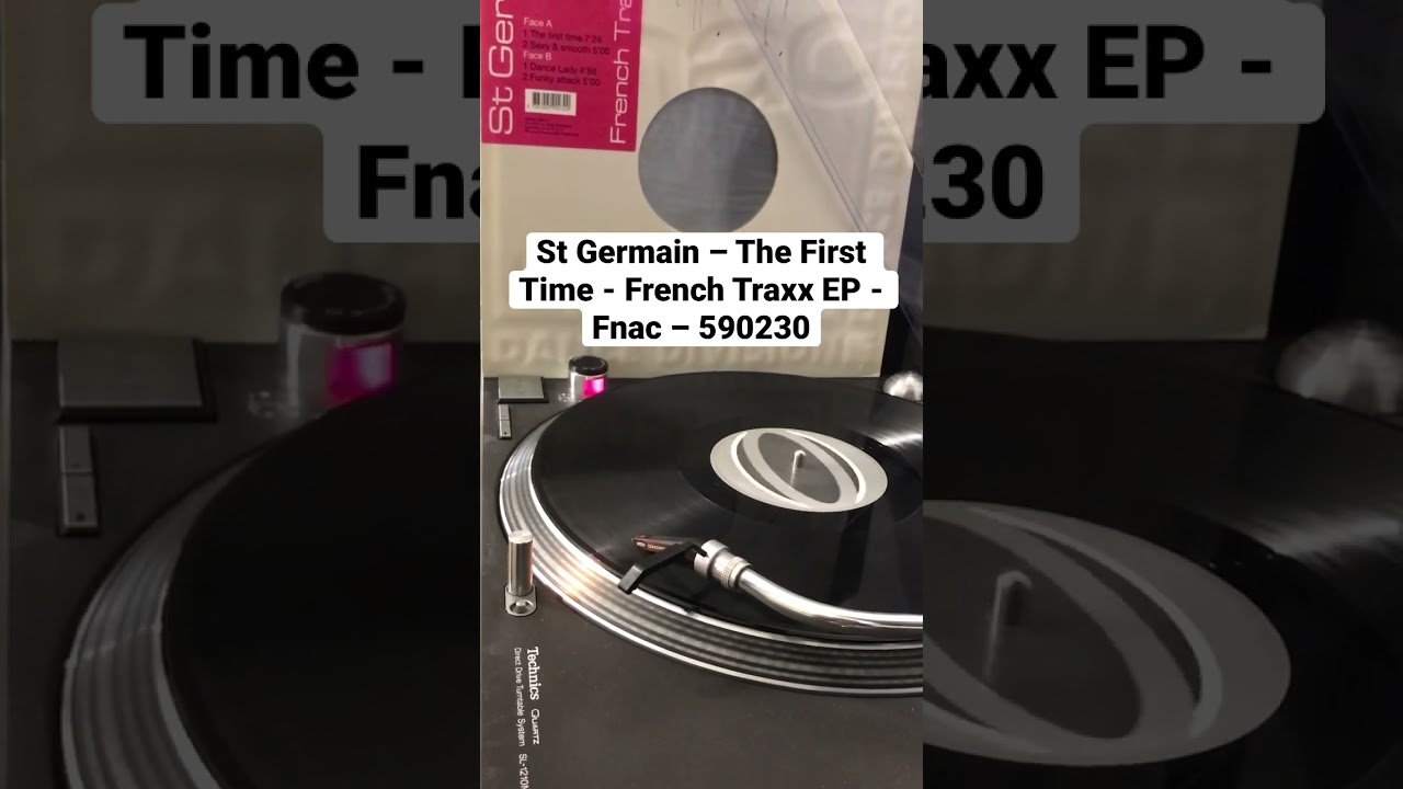 St Germain &ndash; The First Time - French Traxx EP - Fnac &ndash; 590230