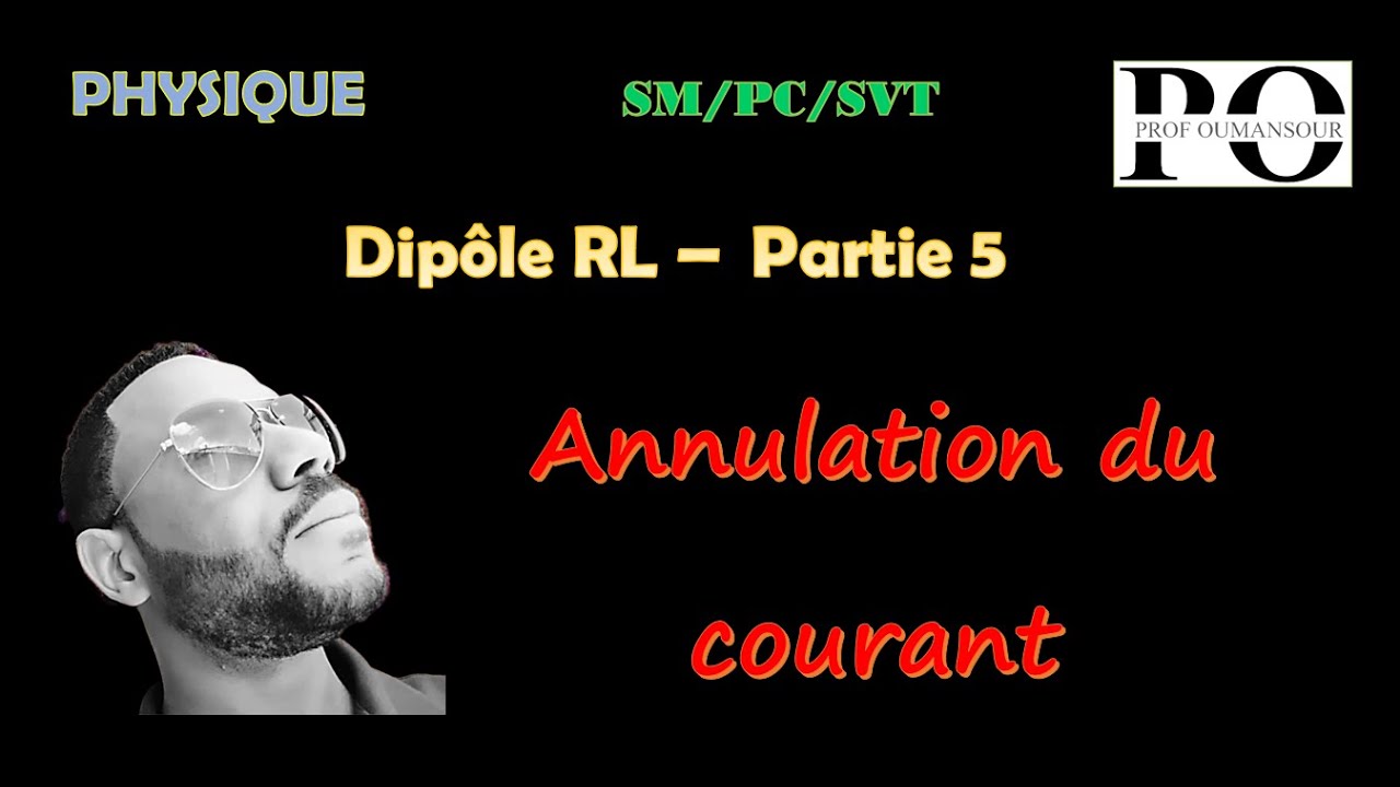 Dipôle RL - partie 5 (annulation du courant - équation différentielle)