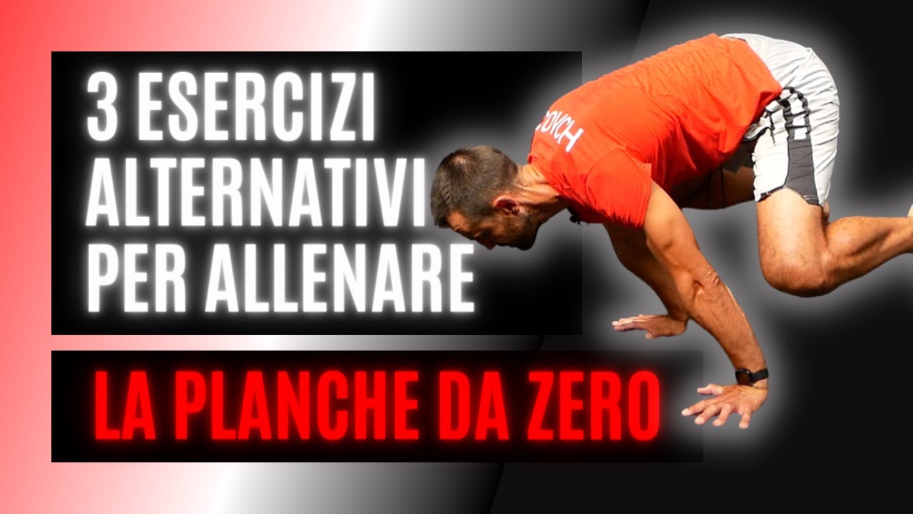 3 esercizi alternativi per allenare la Planche da zero