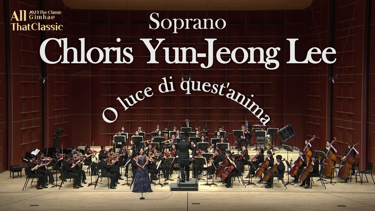 O luce di quest’anima - 소프라노 이윤정 (Soprano, Chloris Yun-Jeong Lee)