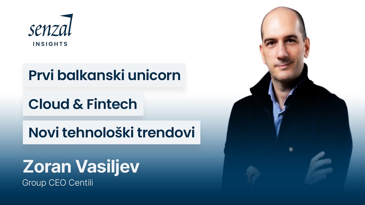 Biznis u 21. veku. Platforme, cloud, SaaS, Fintech. | Zoran Vasiljev, Centili - Senzal Insights