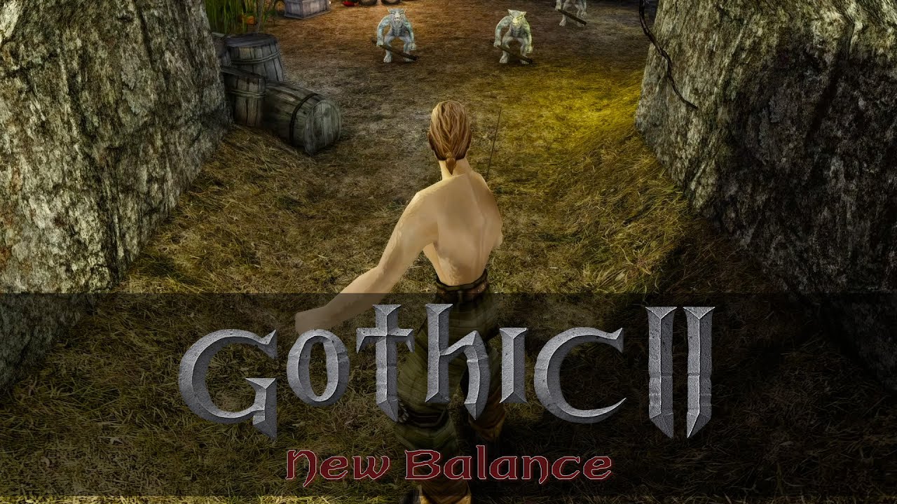 01 | Returning 6.0 - New Balance (Gothic 2 Mod) | Our Hero Returns!