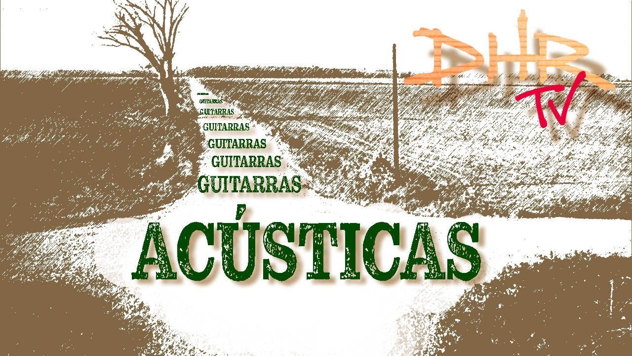 GUITARRAS ACÚSTICAS. Aprende a diferenciarlas, que no te la peguen.