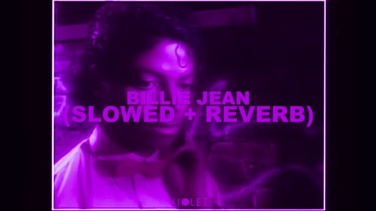 Michael Jackson - Billie Jean [Slowed + Reverb]
