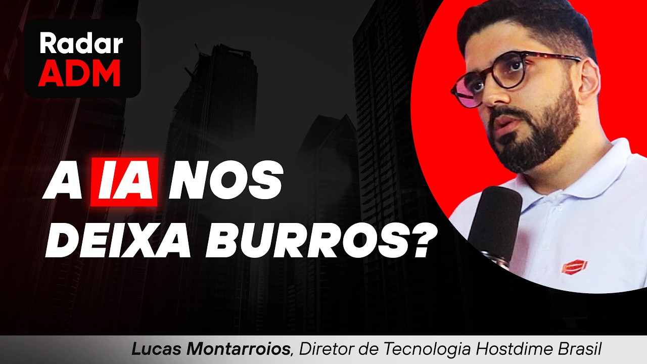 A IA está nos deixando mais burros ou mais inteligentes? | Radar ADM #3