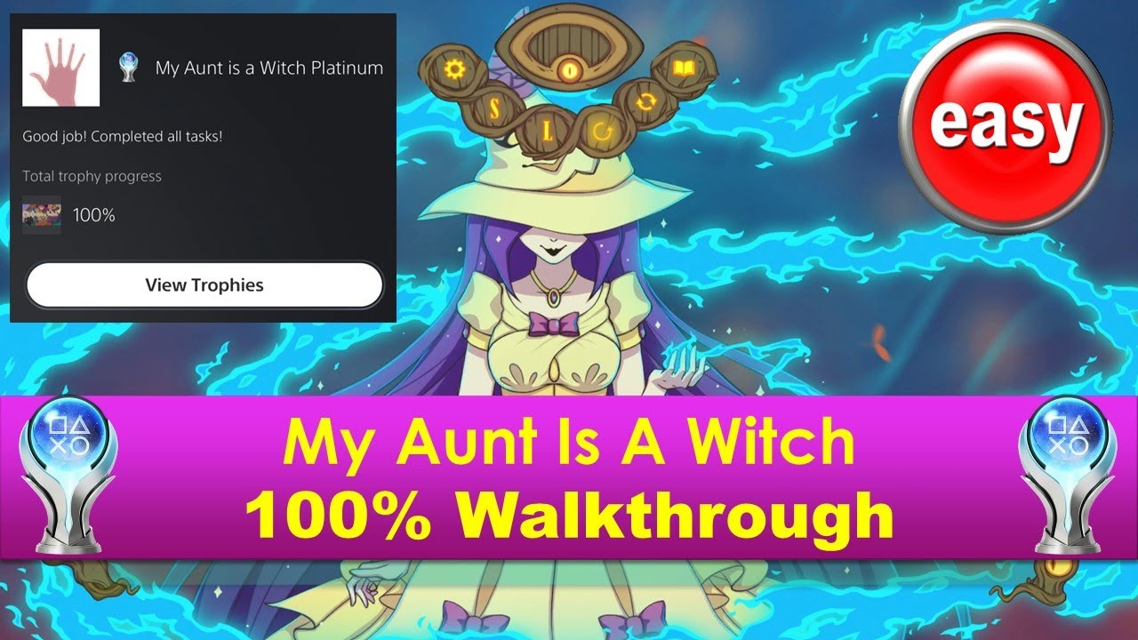 My Aunt Is A Witch 100% Walkthrough | Trophy & Achievement Guide