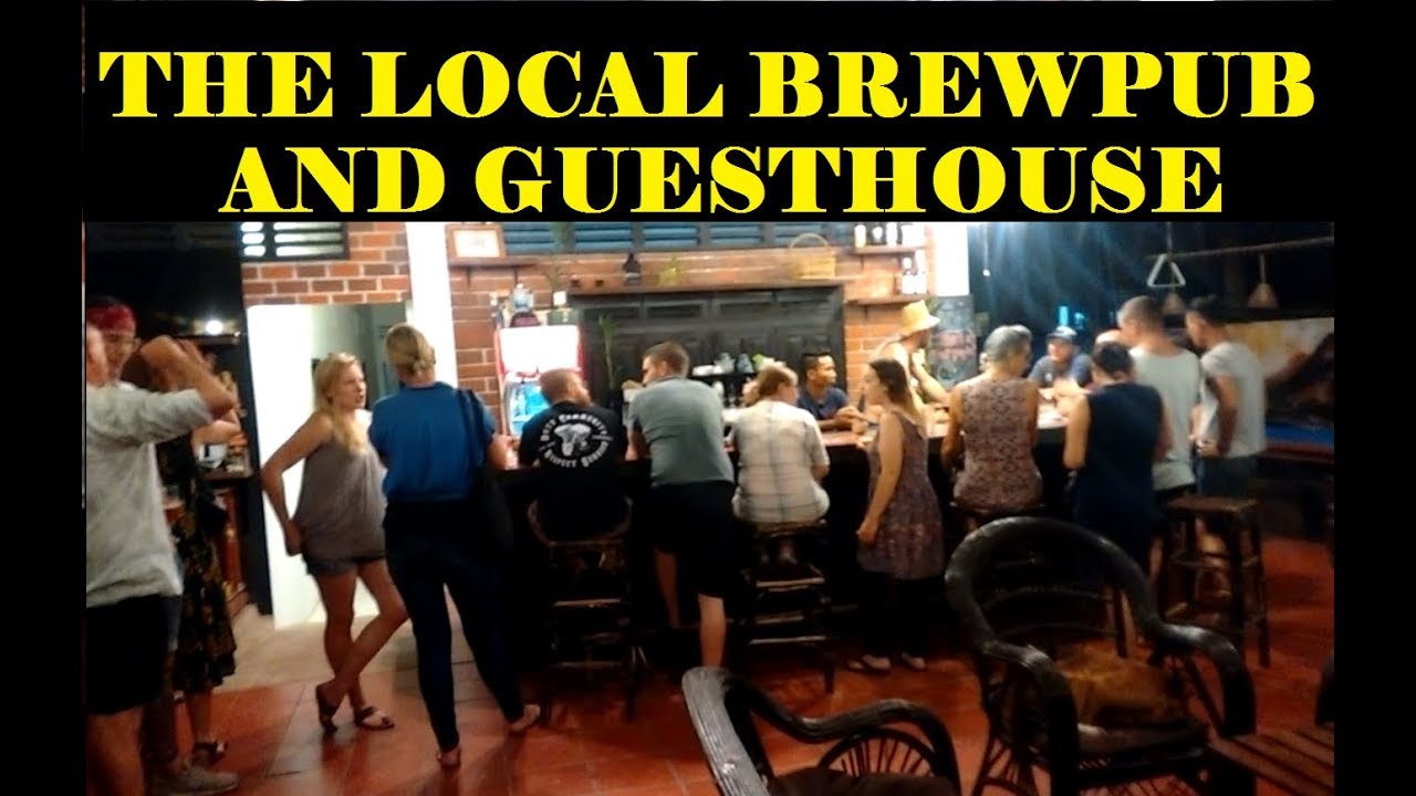 THE LOCAL GUESTHOUSE AND BAR BREWERY SIEM REAP CAMBODIA 2017
