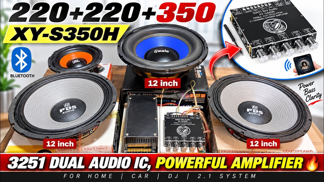 Open Testing🔥 of XY-s350h 2.1, 220 spk +220 spk+350sub | DUAL 3251 Audio ic | 12 inch sub & speaker