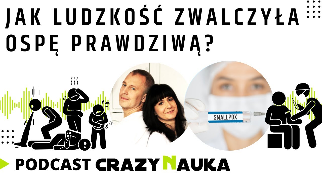 PODCAST - Jak ludzkość zwalczyła ospę prawdziwą?
