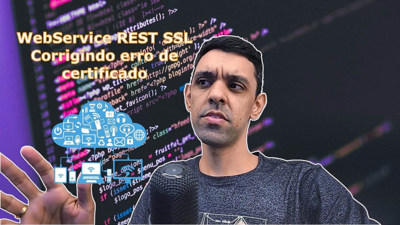 WebService Rest (HTTPS) - Corrigindo o erro de Certificado Digital