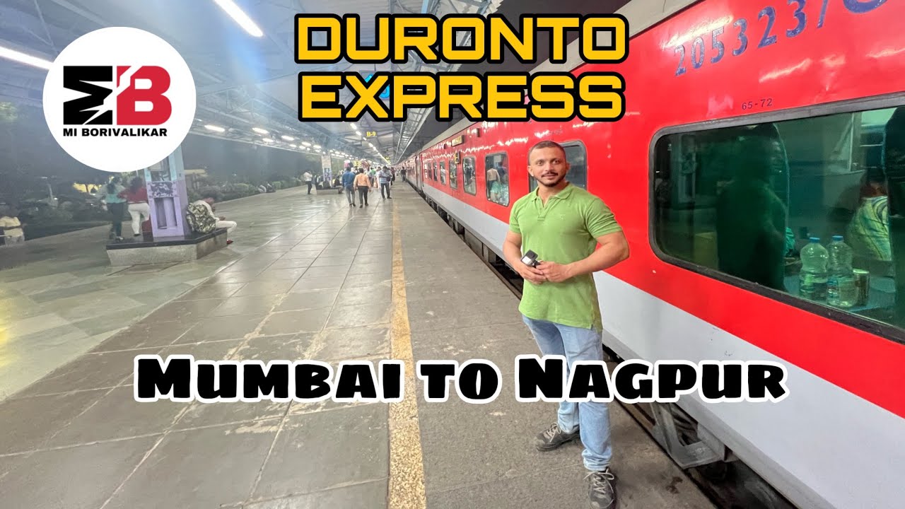 Duronto Express | दुरोंतो | Mumbai to Nagpur | मुंबई ते नागपूर