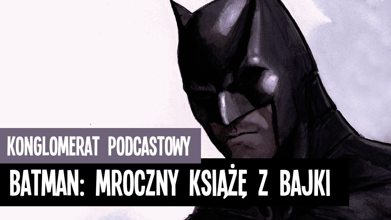Batman – Mroczny książę z bajki