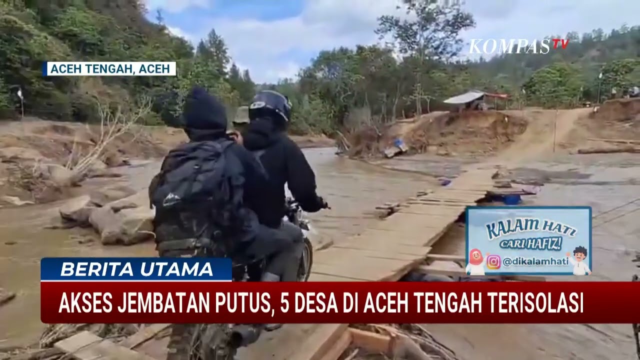 Pascabanjir Bandang, 5 Desa di Aceh Tengah Masih Terisolasi Akibat Jembatan Putus   BERUT