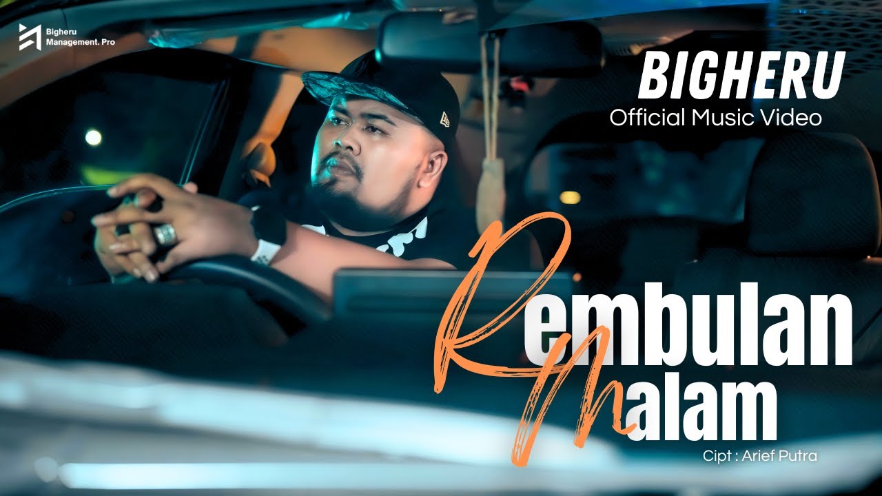 Bigheru - Rembulan Malam (Official Music Video)