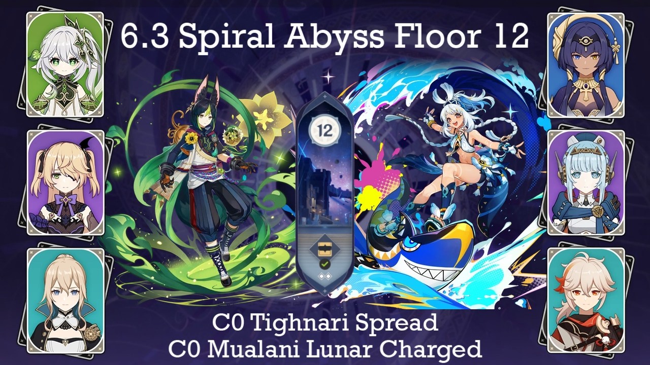 C0 Tighnari Spread ● C0 Mualani Lunar Charged ● 6.3 Spiral Abyss F12 9 stars