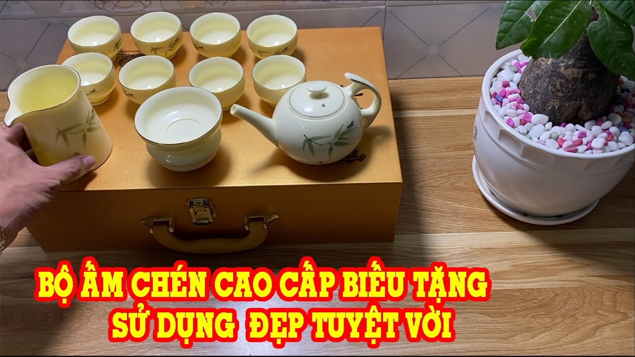 Ấm chén đẹp - Ấm chén ngọc - Bộ ấm chén cao cấp - Mua ấm chén đẹp ở đâu