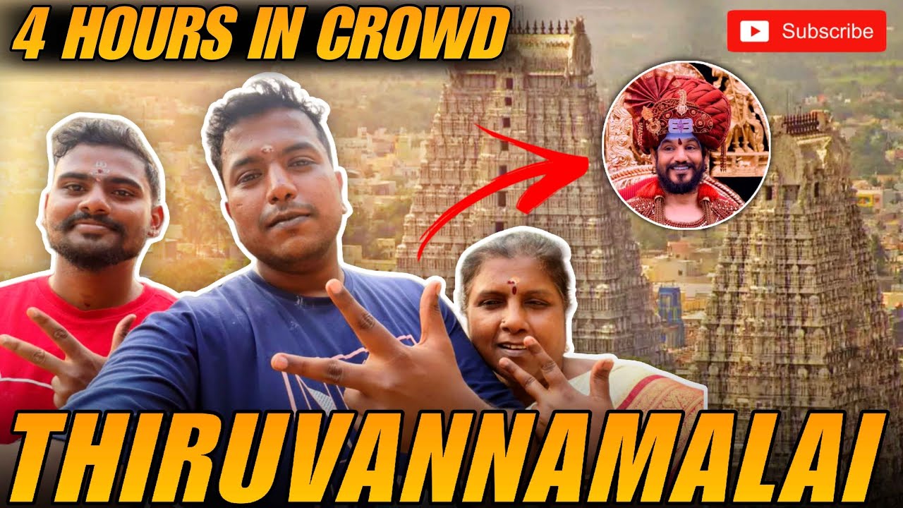 “I Nearly Lost | It in This Tiruvannamalai | Crowd… 4 Hours of Madness!
