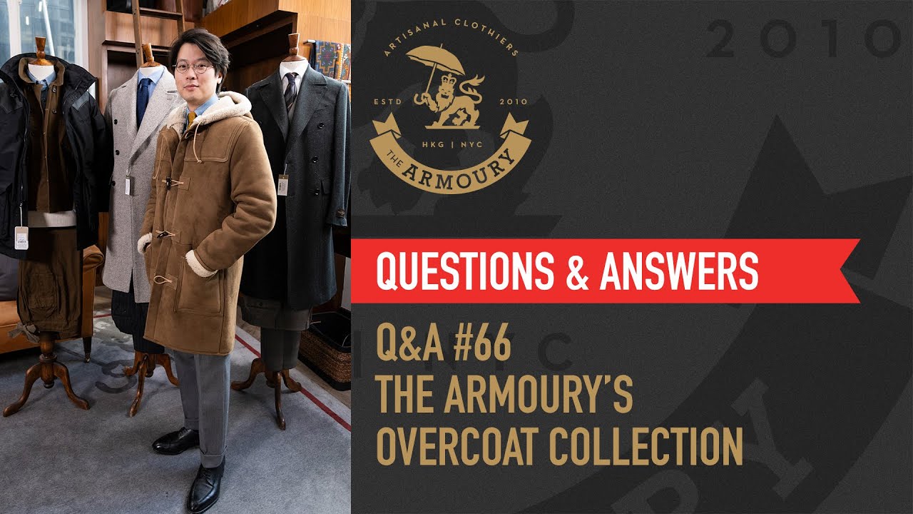 Q&A #66 The Armoury's Overcoat Collection