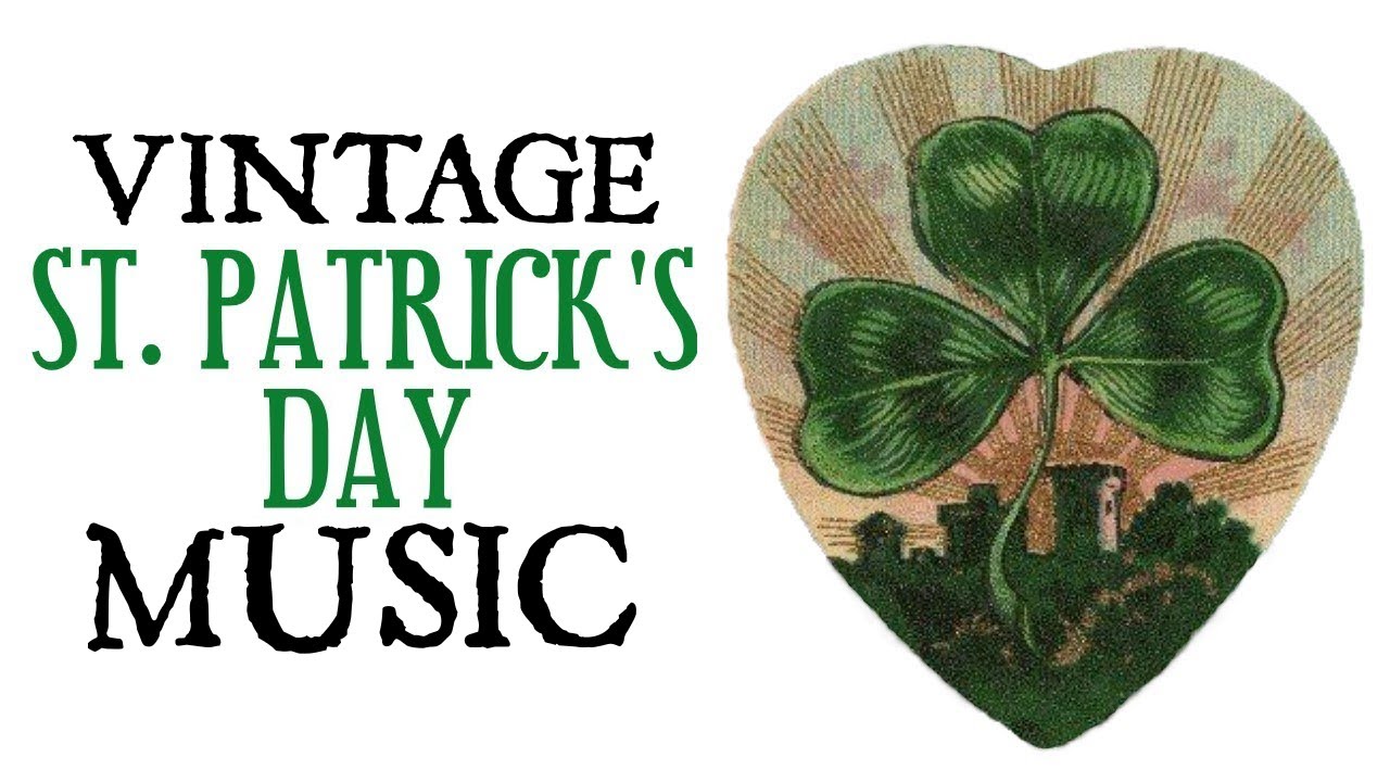 Vintage St. Patrick's Day Music