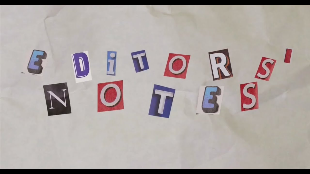 Editors’ Notes Episode 2: Braless (interview)
