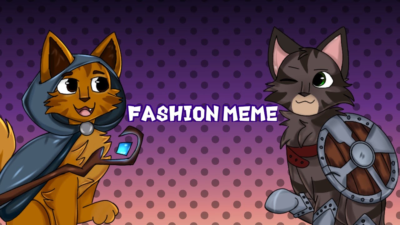 ~Fashion Meme/ Castle Cats~