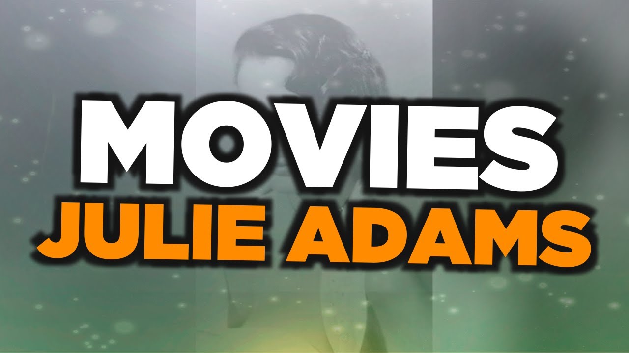 Best Julie Adams movies