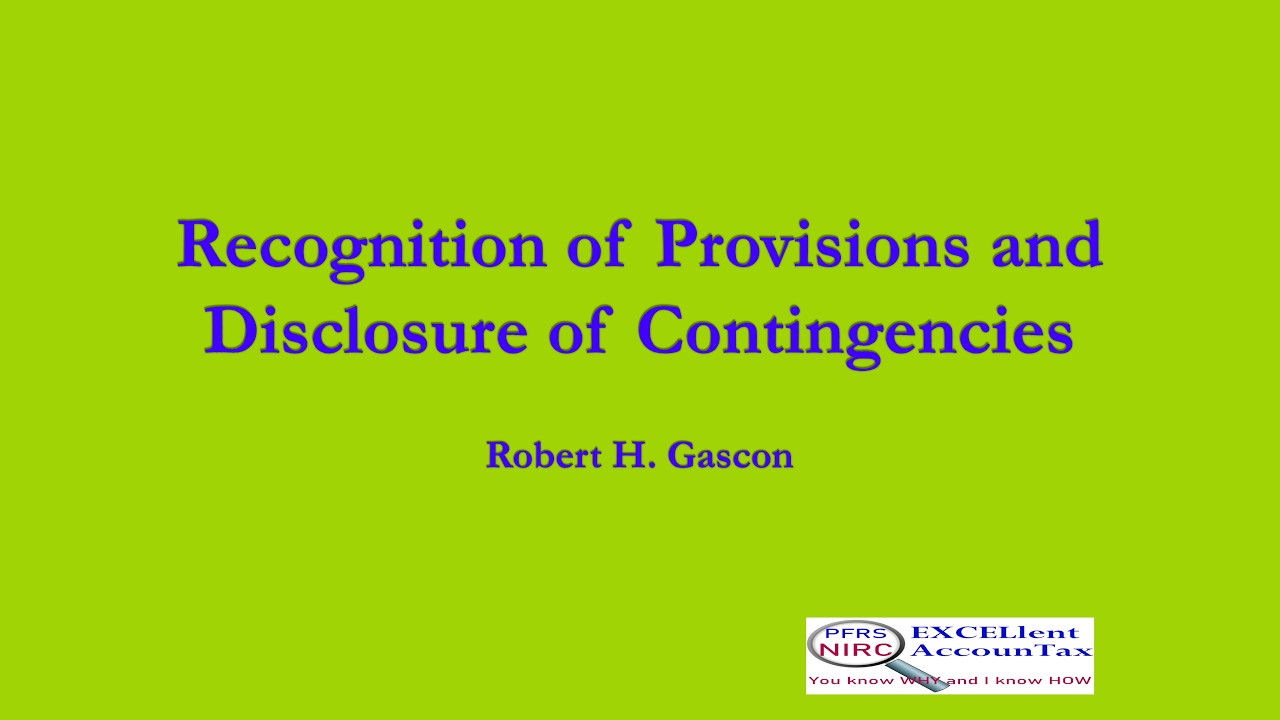 EXCELlent Intermediate Accounting Vol. 2 &ndash; Recognition of Provisions and Disclosure of Contingencies