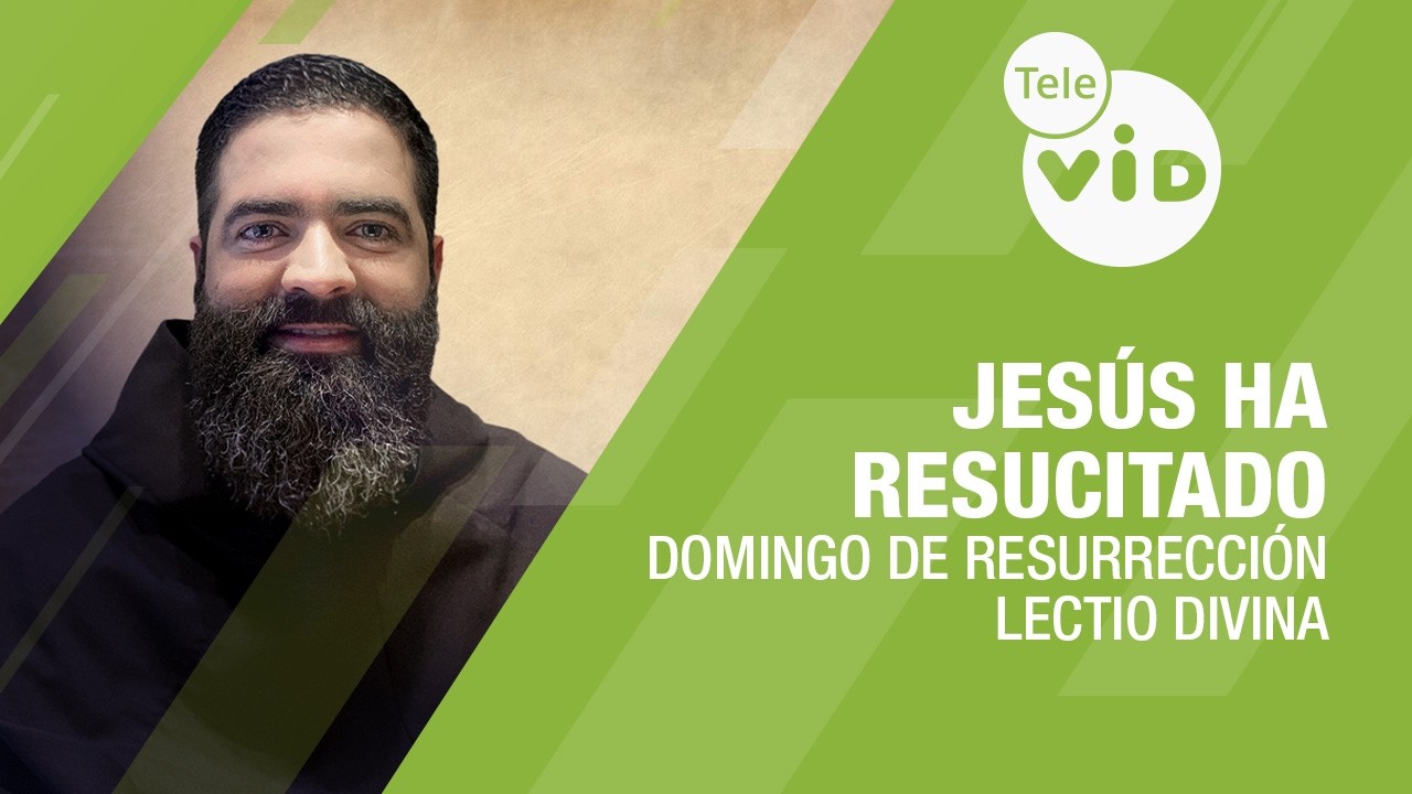Evangelio de hoy: Domingo de Resurrecci&oacute;n 5 de Abril 2026 📖 Lectio Divina | Tele VID
