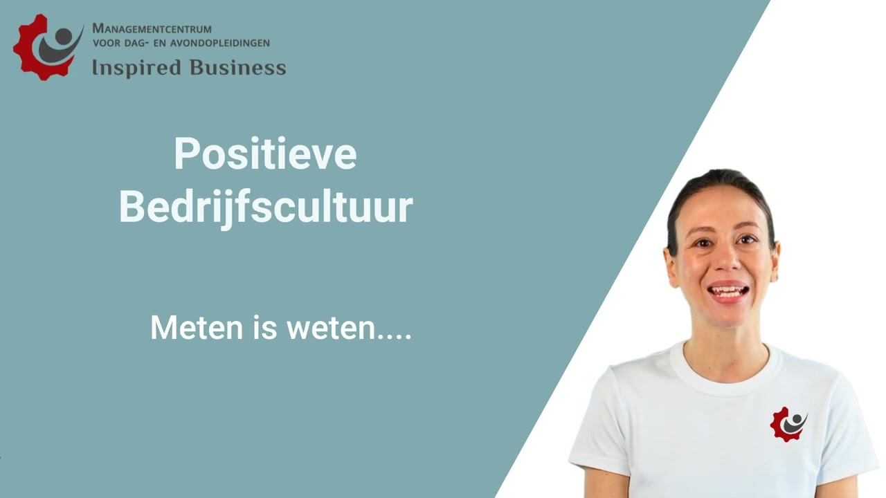 BELANG VAN EEN POSITIEVE BEDRIJFSCULTUUR