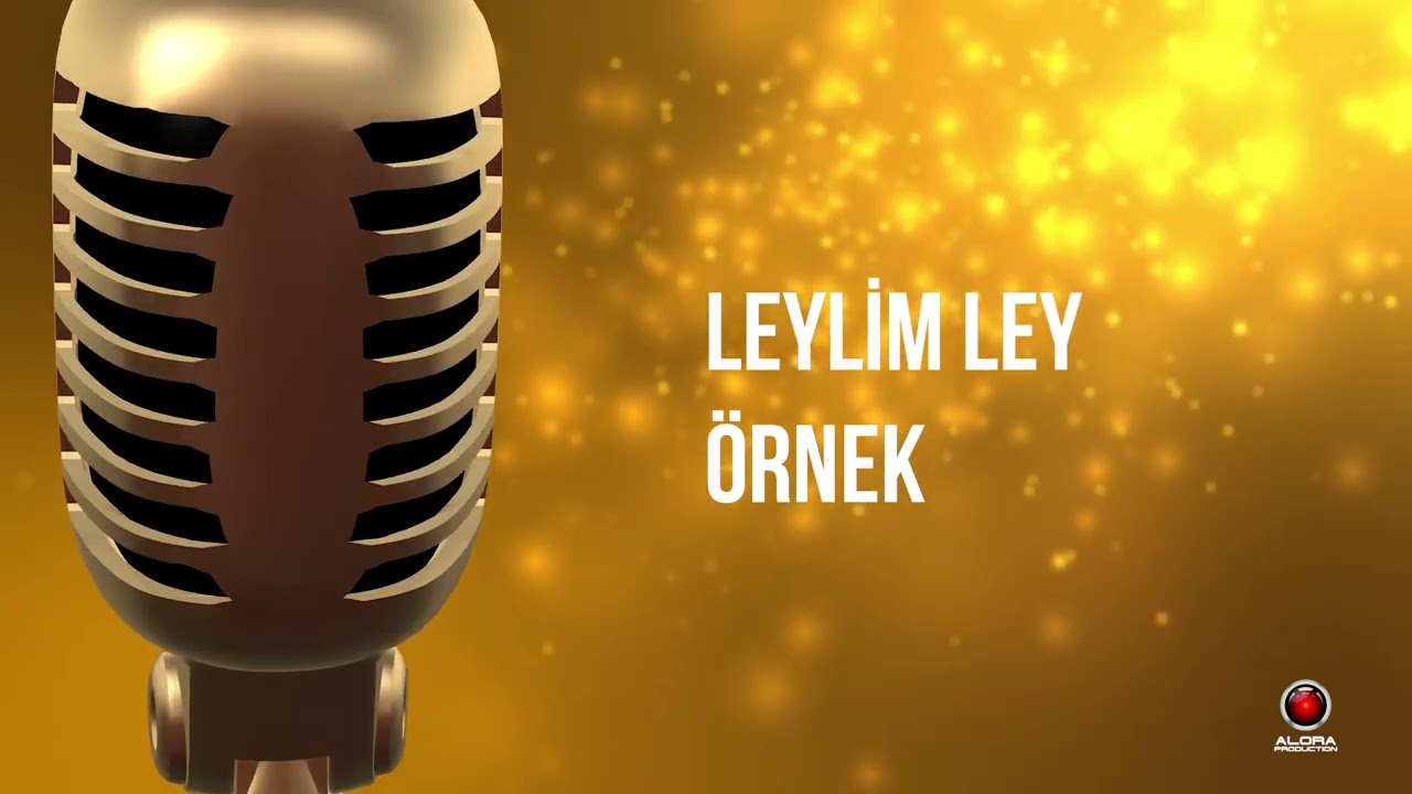 Leylim Ley - Örnek