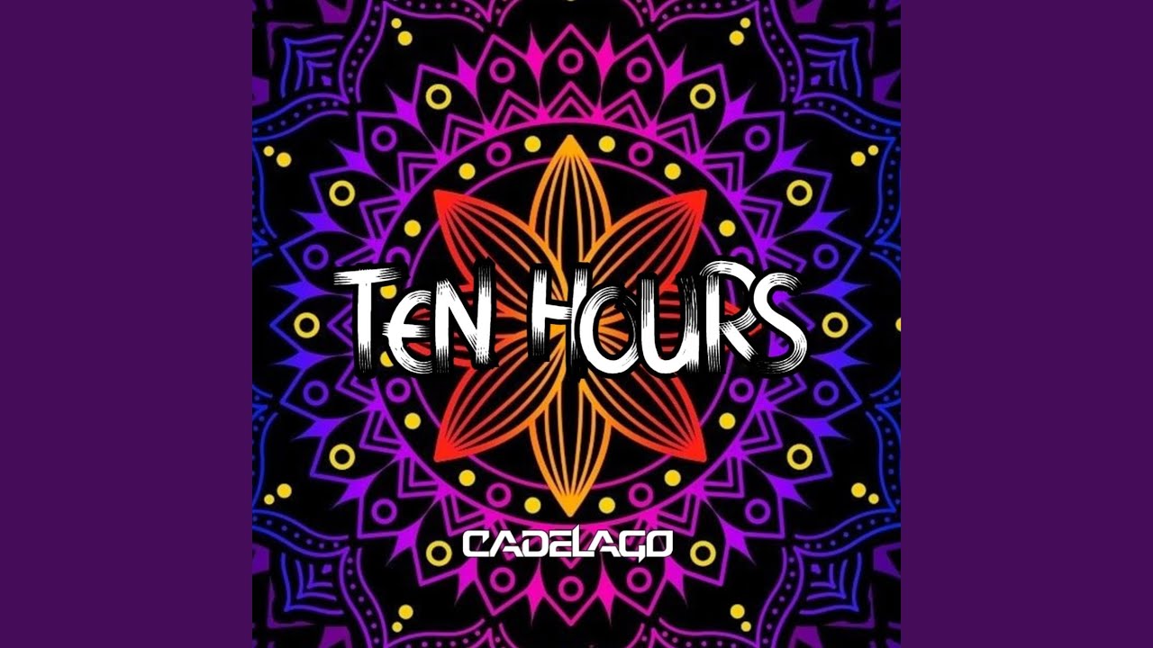 Ten Hours