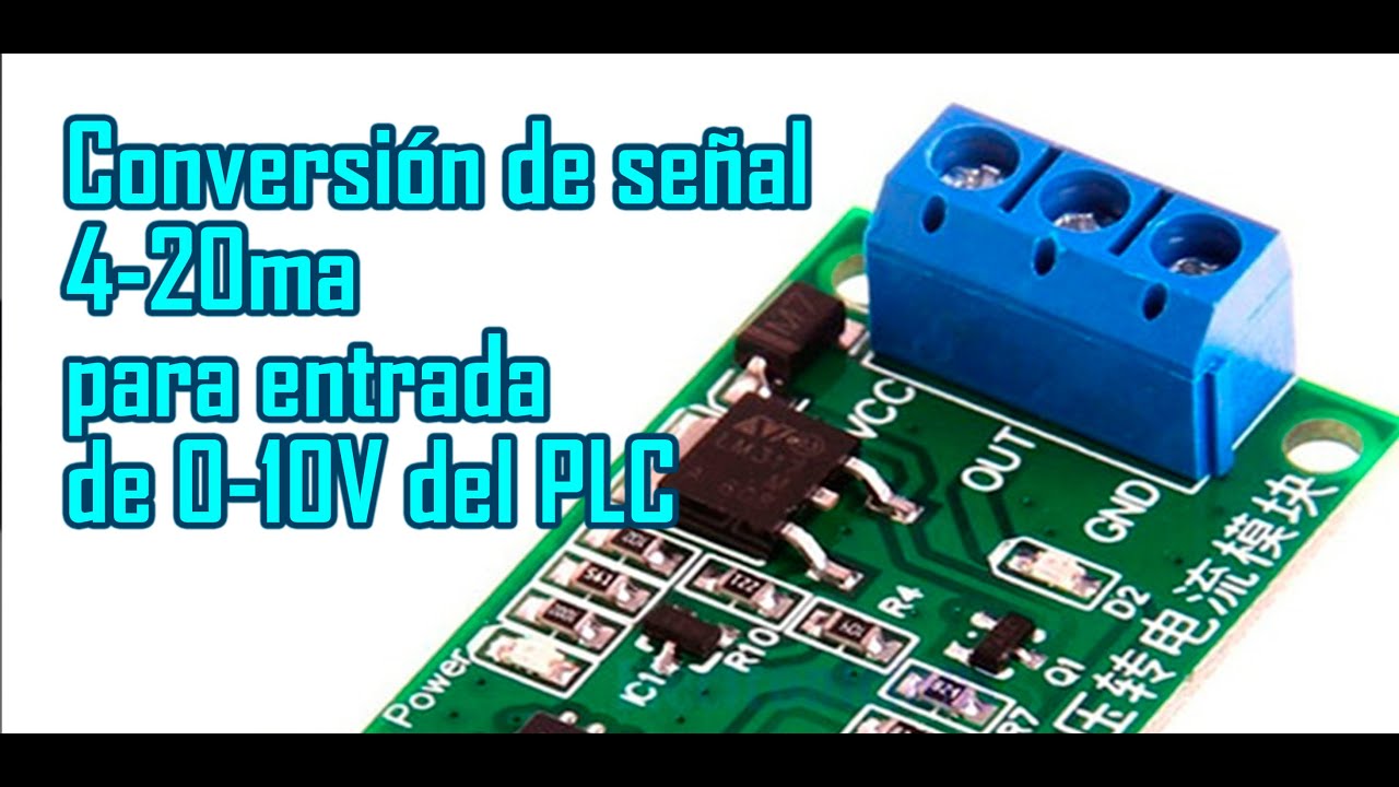 Conversión de señal 4-20ma para entrada de 0-10V del PLC