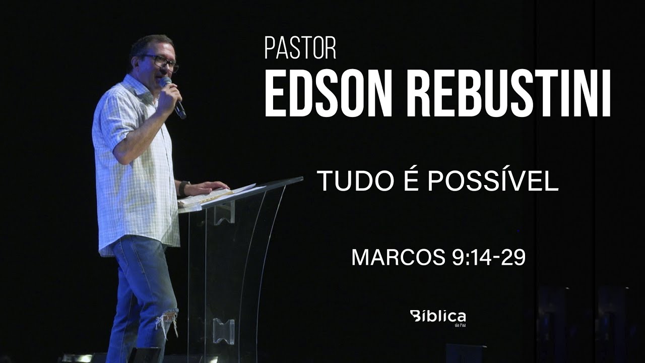Marcos 9:14-29 - Tudo é possível